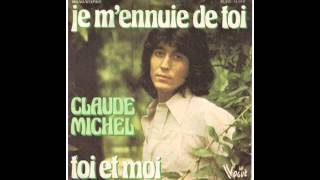 Claude Michel  Je mennuie de toi  Live [upl. by Ynattib433]