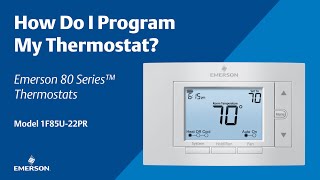 80 Series  1F85U22PR  How Do I Program My Thermostat [upl. by Kerry726]