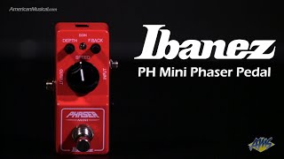 Ibanez PH Mini Phaser Pedal  AmericanMusicalcom [upl. by Goss402]