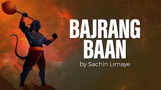 Bajrang Baan  Hanuman Bajrang Baan  Sachin Limaye  Art of Living Bhajans [upl. by Saidnac]