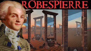 The Pacifist who Killed 20000  The Life amp Times of Robespierre [upl. by Dor]