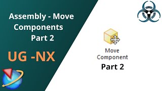 Unigraphics NX  Assembly Tutorials  Move Components Part 2 [upl. by Shaff]