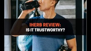 iHerb Review Is It Trustworthy [upl. by Ruon733]