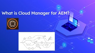 Beginners Tutorial What is Cloud Manager for Adobe Experience ManagerAEM [upl. by Bleier]