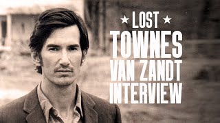 The Lost Townes Van Zandt Interview 1993  RARE [upl. by Hares]