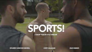 SPORTS  A GAY SHORT FILM BY KYLE KRIEGER [upl. by Diena]