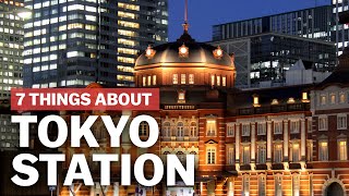 7 Things to know about Tokyo Station  japanguidecom [upl. by Ahsilak]