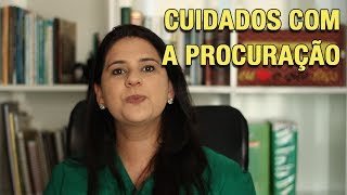 CUIDADOS COM A PROCURAÇÃO [upl. by Groh]