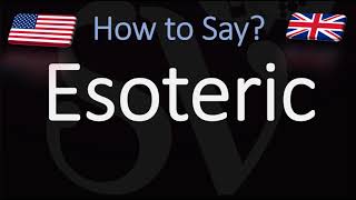 How to Pronounce Esoteric CORRECTLY Word Meaning amp Pronunciation [upl. by Pappano]