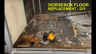 HORSEBOX FLOOR Replacement  DIY [upl. by Norym]