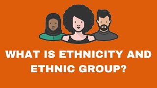 What is Ethnicity  Ethnic Groups Race  Ethnicity Vs Race [upl. by Fulks]