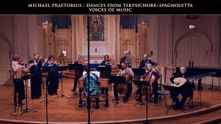 Praetorius Dances from Terpsichore Spagnoletta Voices of Music 4K UHD [upl. by Ellemac]