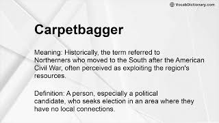 Carpetbagger Meaning [upl. by Neffirg]