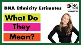 DNA Ethnicity Estimates 2024  What they Mean [upl. by Mariejeanne252]