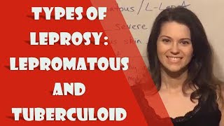 Types of Leprosy Lepromatous and Tuberculoid [upl. by Cuhp]