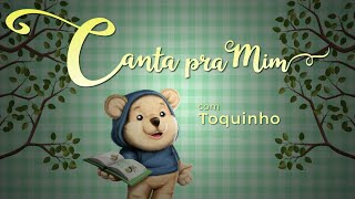 Canta pra Mim  Cantigas  Terezinha por Toquinho [upl. by Leur662]