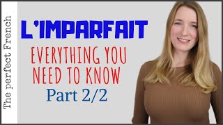 IMPARFAIT Part 2  Everything you need to know  French conjugation  Learn French [upl. by Grassi]