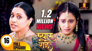 मामी ने निकाल दिया प्रिया को घर से बहार  Pyaar Kii Raahein  Todays Full Episode 16  Dangal TV [upl. by Ettevets]