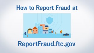 How to Report Fraud at ReportFraudftcgov  Federal Trade Commission [upl. by Medrek]