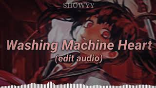 Washing Machine Heart Edit Audio [upl. by Arrim595]