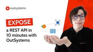 Expose a REST API in 10 minutes with OutSystems [upl. by Cohn]