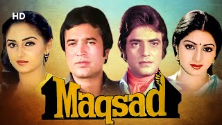 Maqsad  Full Movie  Rajesh Khanna Movie  Sridevi  Jeetendra  Jaya Prada [upl. by Jemima353]