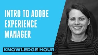 Intro to Adobe Experience Manager [upl. by Swayne]