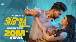 Shimla  Fateh Shergill  Charlie Chauhan  Latest Punjabi Song 2021  New Punjabi Songs 2021 [upl. by Heloise849]