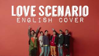 ENGLISH COVER Love Scenario  iKON 아이콘 [upl. by Runkle]