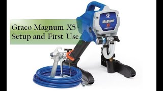 Graco Magnum X5 Setup and First Use [upl. by Marlo]