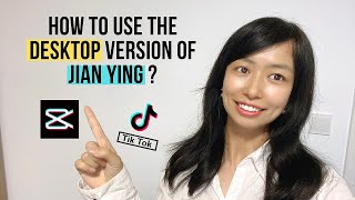 How To Use Desktop Version of Jian Ying FREE VIDEO EDITING  to Edit TikTok Douyin Videos [upl. by Hurlee660]