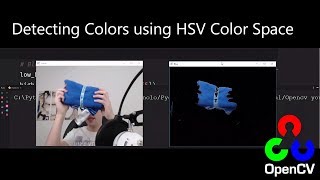 Detecting colors Hsv Color Space  Opencv with Python [upl. by Adnahsar]