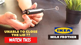 IKEA Milk Frother Battery Installation and Trick To Close the Lid [upl. by Jo-Ann]