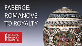 Fabergé Romanovs to Royalty [upl. by Zerelda]