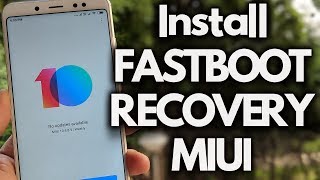 How To INSTALL MIUI RECOVERY amp FASTBOOT ROM on Xiaomi Phones [upl. by Randell]