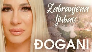 ĐOGANI  Zabranjena ljubav  Official video  Lyrics [upl. by Okiruy10]