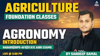 Agriculture Foundation Classes  Agronomy Introduction  NABARD  IBPSAFO  State Agriculture Exam [upl. by Ecahc]