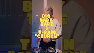 Big Baby Tape amp TPain  Church Mash up dj mashup tpain mashup2025 [upl. by Shayn317]