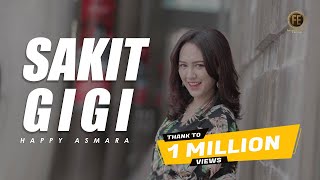 HAPPY ASMARA  SAKIT GIGI  Remix Version   Official Music Video [upl. by Rehpitsirhc482]