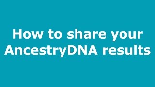 How to invite someone to view your AncestryDNA results list of matches and ethnicity estimate [upl. by Auhsot]