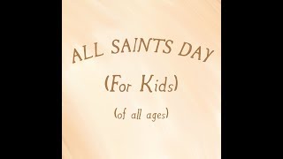 All Saints Day For Kids [upl. by Dirk]