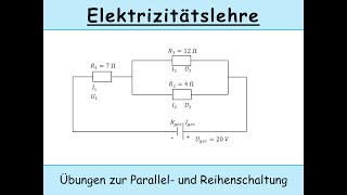 Reihenschaltung und Parallelschaltung Übungen Kirchhoffsche Regeln [upl. by Yelnek]