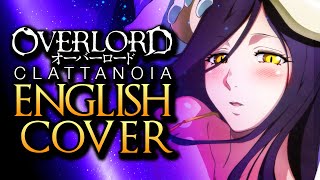 Overlord  Clattanoia  FULL OPENING OP 1  ENGLISH Cover by NateWantsToBattle [upl. by Yrome]