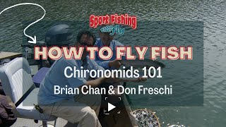 FLY FISHING HOW TO FLY FISH CHIRONOMIDS 101 [upl. by Palm]