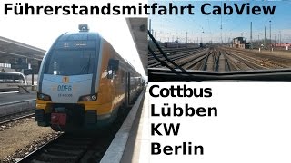 Führerstandsmitfahrt  CabView RE2  Cottbus  Lübben  Königs Wusterhausen  Berlin [upl. by Enelrak226]