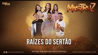 Mastruz Com Leite  Raízes do Nordeste LIVE PROMOCIONAL 2018 [upl. by Rani]