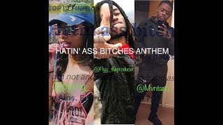 Pyt Ny  Hatin Ass Bitches feat Flyy amp Mvntana [upl. by Ralli]