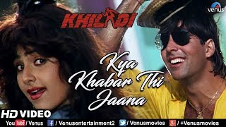 Kya Khabar Thi Jaana  HD VIDEO  Akshay Kumar amp Ayesha Jhulka  Khiladi  Ishtar Music [upl. by Cindra]