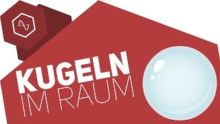 Kugeln im Raum â€“ Analytische Geometrie [upl. by Atirrehs505]