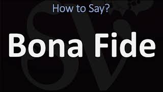 How to Pronounce Bona Fide CORRECTLY [upl. by Alexandr691]